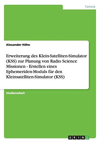 Erweiterung des Klein-Satelliten-Simulator (KSS) zur Planung von Radio Science Missionen - Erstellen eines Ephemeriden-Moduls für den Kleinsatelliten-Simulator (KSS)