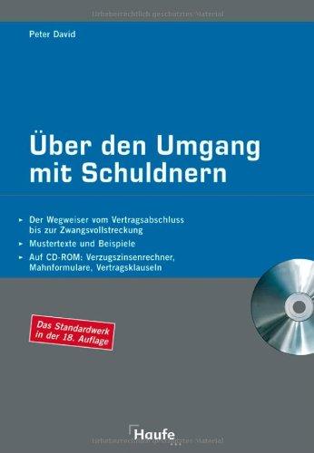 Über den Umgang mit Schuldnern: Der Wegweiser vom Vertragsabschluss bis zur Zwangsvollstreckung