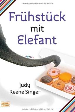 Frühstück mit Elefant: Roman