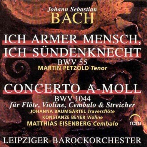 Kantate Bwv 55 / Concerto a-Moll