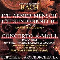 Kantate Bwv 55 / Concerto a-Moll