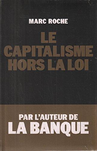 Le capitalisme hors la loi