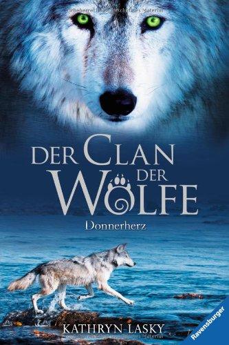 Der Clan der Wölfe 1: Donnerherz