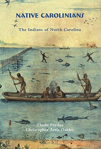 Native Carolinians: The Indians of North Carolina