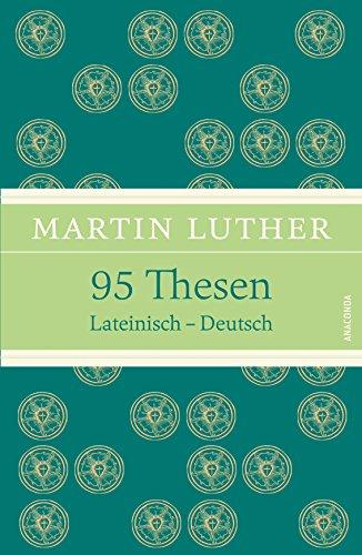 95 Thesen. Lateinisch - Deutsch [zweisprachig]  (Leinen-Ausgabe mit Banderole)