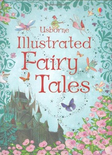 Usborne Illustrated Fairy Tales (Anthologies & Treasuries)