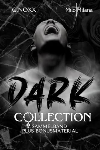 Dark Collection: 3 x Gay-Dark-Romance in einem Buch