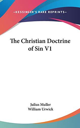 The Christian Doctrine Of Sin V1