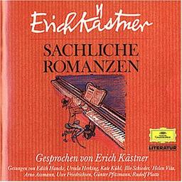 Literatur - Sachliche Romanzen (Gedichte von Erich Kästner / Chansons)