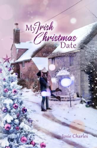 My Irish Christmas Date: Weihnachtsnovelle