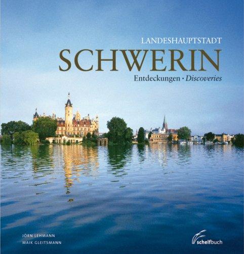 Landeshauptstadt Schwerin: Entdeckungen/Discoveries