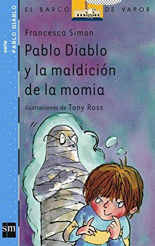 Pablo Diablo y la maldición de la momia (El Barco de Vapor Azul, Band 8)