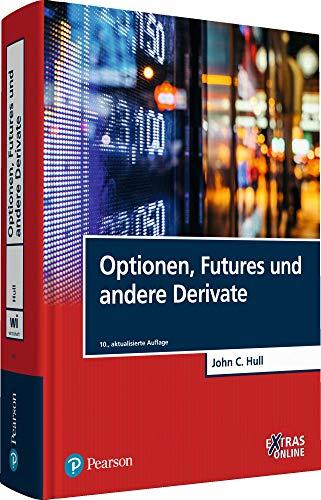 Optionen, Futures und andere Derivate (Pearson Studium - Economic BWL)