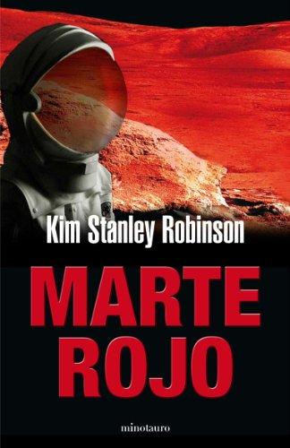 Marte rojo (Biblioteca Kim Stanley Robinson, Band 1)