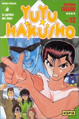 Yuyu Hakusho : le gardien des âmes. Vol. 12