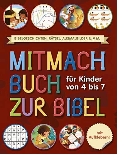 Mitmachbuch zur Bibel: Für Kinder von 4 bis 7 Jahre