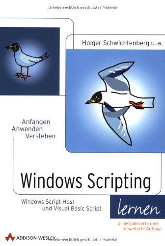 Windows Scripting lernen, 2., aktualisierte und erweiterte Auflage, m. CD-ROM