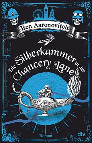 Die Silberkammer in der Chancery Lane: Roman (Die Flüsse-von-London-Reihe (Peter Grant), Band 9)