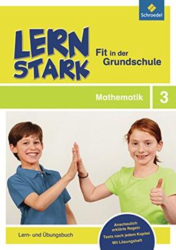 LERNSTARK - Fit in der Grundschule: Mathematik 3: Lern- und Übungsbuch