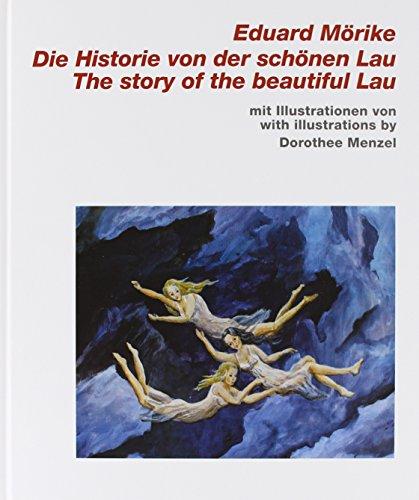 Die Historie von der schönen Lau / The Story of the Beautiful Lau