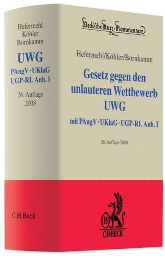 Gesetz gegen den unlauteren Wettbewerb: Preisangabenverordnung, Unterlassungsklagengesetz, UGP-Richtlinie Anhang I