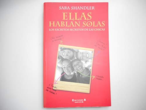 ELLAS HABLAN SOLAS (ESCRITURA DESATADA, Band 0)