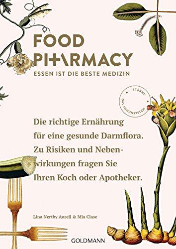 Food Pharmacy: Essen ist die beste Medizin