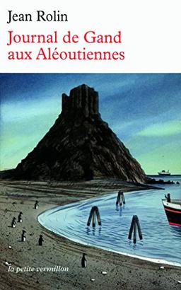 Journal de Gand aux Aléoutiennes