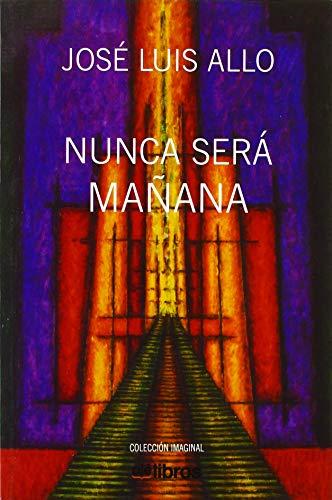 Nunca será mañana (Imaginal, Band 8)