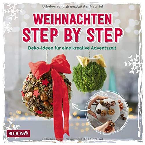 Weihnachten Step by Step: Deko-Ideen für eine kreative Adventszeit