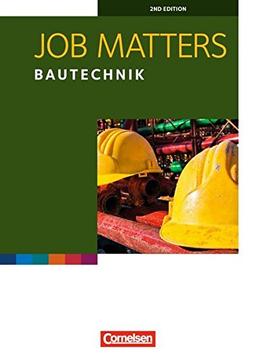 Job Matters - 2nd edition: A2 - Bautechnik: Arbeitsheft