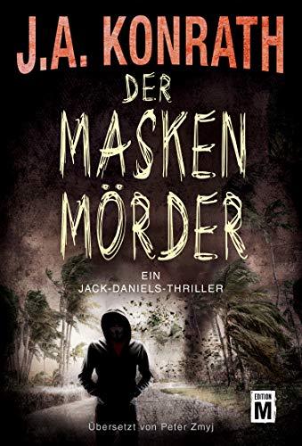 Der Maskenmörder (Ein Jack-Daniels-Thriller, Band 12)