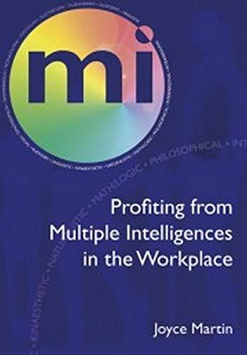 Profiting from Multiple Intelligences in the Workplace