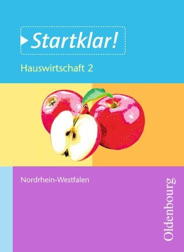 Arbeitslehre aktuell: Hauswirtschaft 7/8 Schülerband: Ausgabe für  Sekundarschulen und Gesamtschulen in NRW