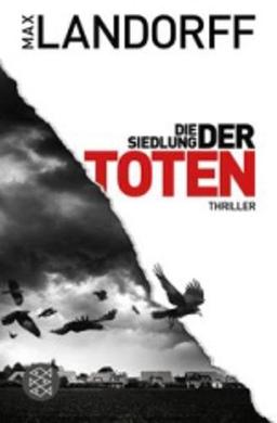 Die Siedlung der Toten: Thriller (Der Regler)