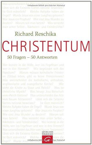 Christentum: 50 Fragen - 50 Antworten