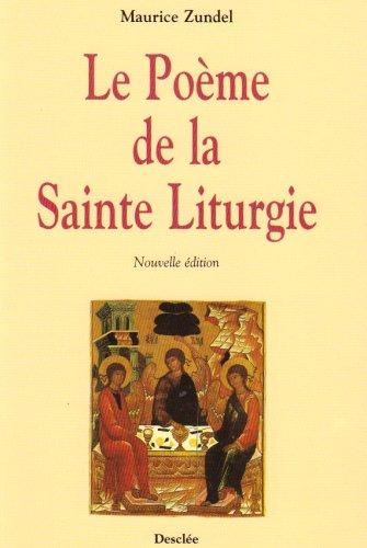 Le poème de la sainte liturgie