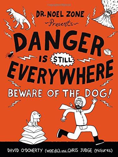 Danger Is Still Everywhere: Beware of the Dog! (Danger Is Everywhere, Band 2)