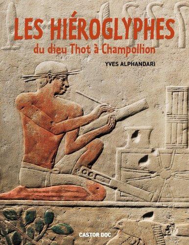 Les hiéroglyphes : du dieu Thot à Champollion