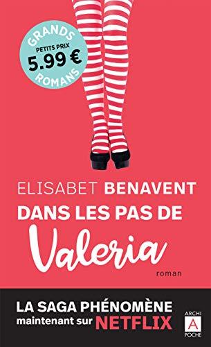 La saga Valeria. Vol. 1. Dans les pas de Valeria