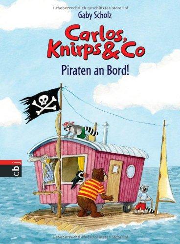 Carlos, Knirps & Co - Piraten an Bord!: Band 4