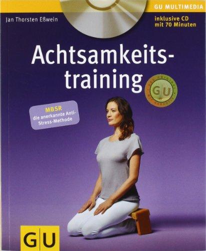 Achtsamkeitstraining (mit CD) (GU Multimedia)