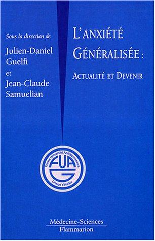 L'anxiété généralisée : actualité et devenir