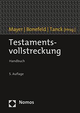 Testamentsvollstreckung: Handbuch