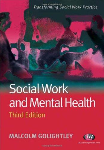 Social Work and Mental Health (Transforming Social Work Practice)