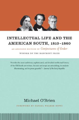 Intellectual Life and the American South, 1810-1860: An Abridged Edition of Conjectures of Order