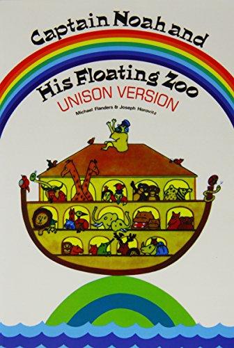 Captain Noah & His Floating Zoo Unison (Vocal Score): Noten für Chor