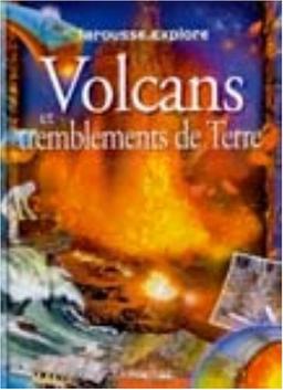 Les volcans et les tremblements de terre