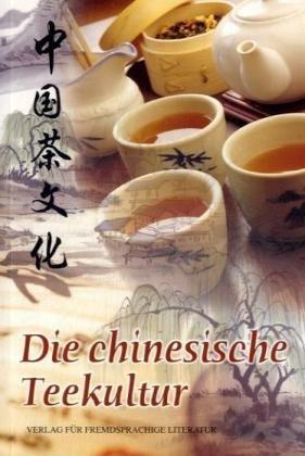 Die chinesische Teekultur