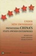 Under New Ownership: Privatizing China's State-Owned Enterprises